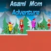Asami Mom Adventure