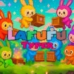 Lafufu Typer