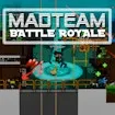 Mad Team Battle Royale