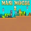 Mani Mouse 2
